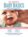 Dr. Spock's Baby Basics (eBook): Take Charge Parenting Guides